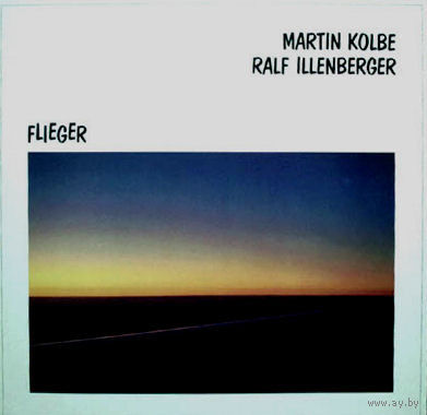 Martin Kolbe / Ralf Illenberger - Flieger 1982, LP