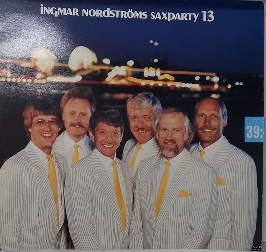 Ingmar Nordstroms - Saxparty 13
