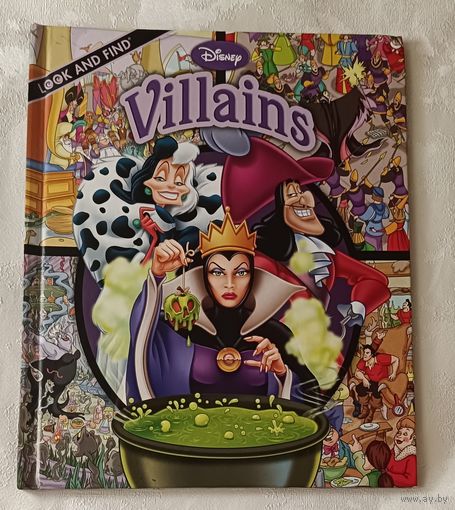 Disney Villains Look and Find/ Злодеи Дисней (серия смотри и найди), 2009 на английском языке.