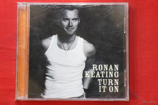 Ronan Keating – Turn It On (2003, CD)