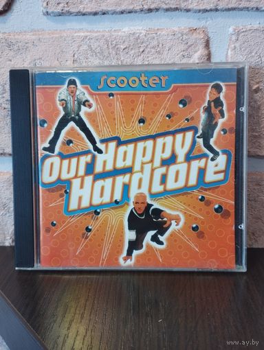 Scooter – Our Happy Hardcore