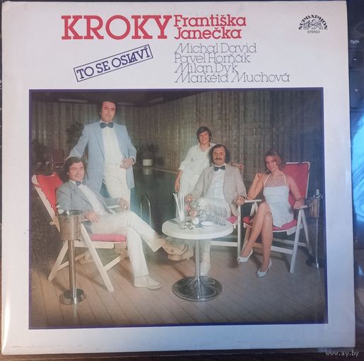 Kroky Frantiska Janecka, Michal David, Pavel Hornak, Milan Dyk, Marketa Muchova – To Se Oslavi