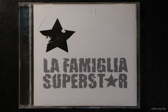 La Famiglia Superstar - La Famiglia Superstar (2010, CD)