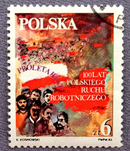 ПОЛЬША 1982 / 100 ЛЕТ РАБОЧЕМУ ДВИЖЕНИЮ  гаш