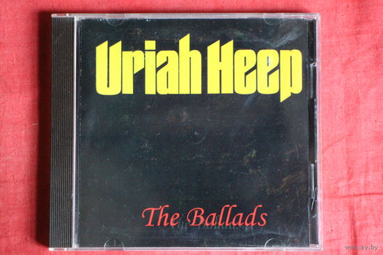 Uriah Heep - The Ballads (1995, CD)