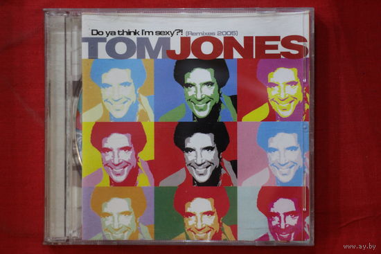 Tom Jones – Do Ya Think I'm Sexy ?! (Remixes 2005) (2005, CD)