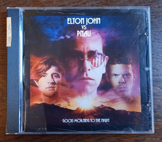 Elton John vs Pnau - Good Morning To The Night
