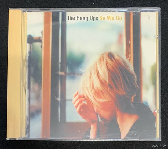 The Hang Ups – So We Go / USA