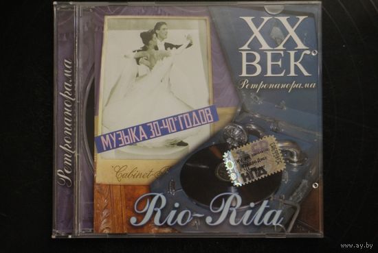 Ретро Панорама - Музыка 30х - 40х. Rio Rita (2007, CD)