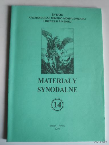 Materialy synodalne. (14) 2000. Synodu archidiecezji Minsko-Mohylewskiej, dicezji Pinskiej.