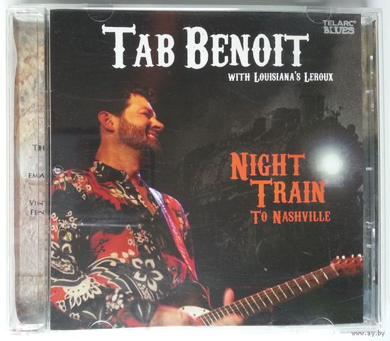 CD Tab Benoit with Louisiana's Leroux – Night Train To Nashville (2008) Louisiana Blues, Blues Rock
