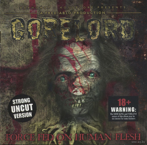 CD - GORELORD " Force Fed Of Human Flesh" 2001