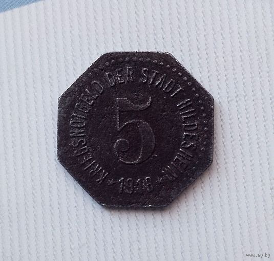 5 пфеннигов 1918 года Германия. Нотгельд - город Хильдесхайм. Диаметр 18.3 мм.