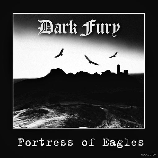 Dark Fury "Fortress Of Eagles" CD