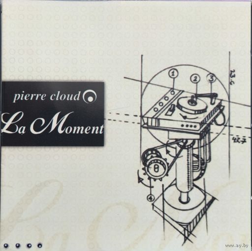 Pierre Cloud - la moment