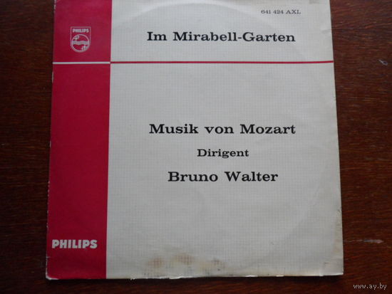 Симф. оркестр Columbia, дир. Б. Вальтер - Im Mirabell-Garten (W.A. Mozart) - Philips, Germany