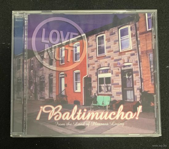 Love Nut – Baltimucho!