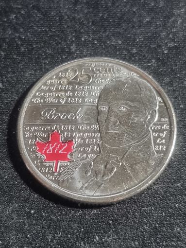 Канада 25 центов 2012 Война 1812 года Генерал-майор Исаак Брок Unc