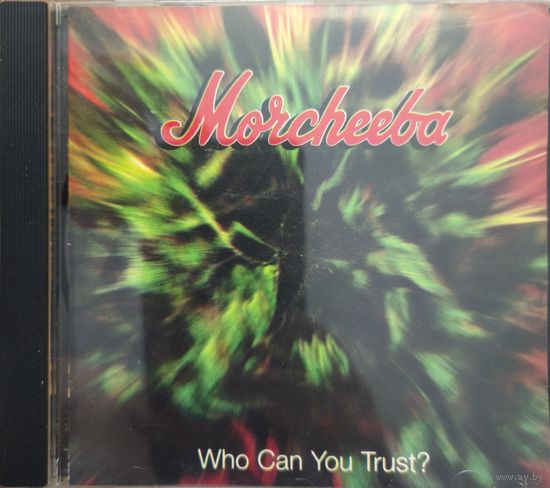 Morcheeba - Who can you trust?