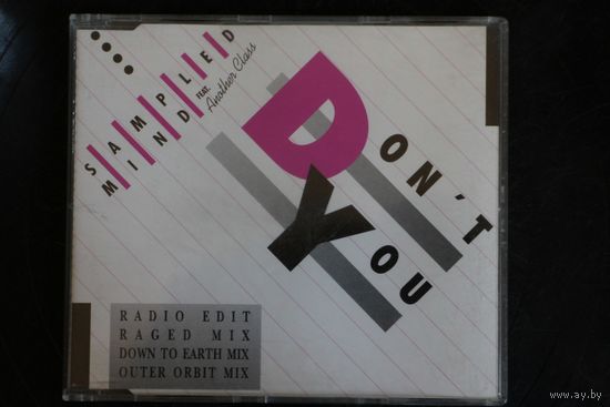 Sampled Mind Feat. Another Class – Don't You (1992, CD)
