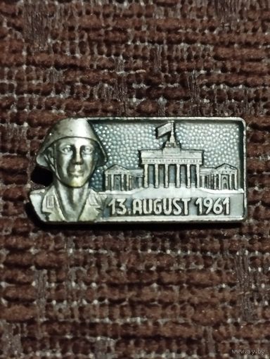 Значок ГДР 13 августа 1961 г. ( Начало возведения Берлинской стены).