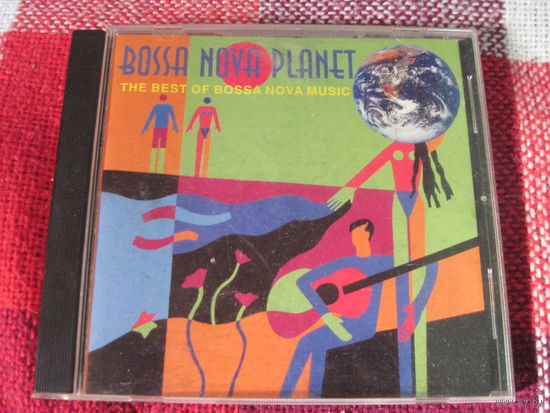 Bossa nova planet. The best of bossa nova music. CD.