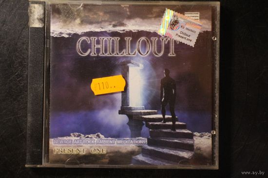 Various - ChillOut. Present One (2002, CD)