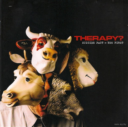 Therapy? Suicide Pact You First