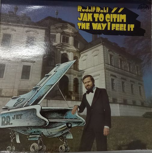 Rudolf Rokl – Jak To Citim - The Way I Feel It