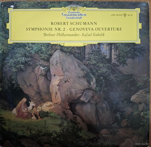 Robert Schumann - Rafael Kubelik, Berliner Philharmoniker – Symphonie Nr. 2 / Genoveva Ouverture