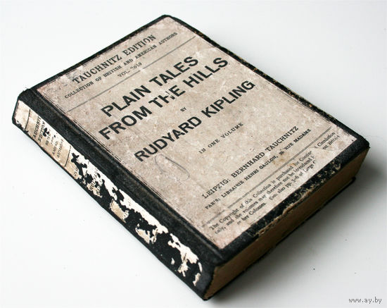 'Plain Tales From the Hills' by Rudyard Kipling. 1890, Bernhard Tauchnitz (Простые рассказы с гор: сборник новелл. Р. Киплинг)