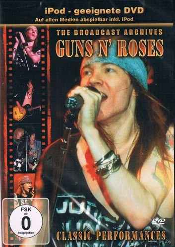 Guns N' Roses The Broadcast Archives Classic Performances