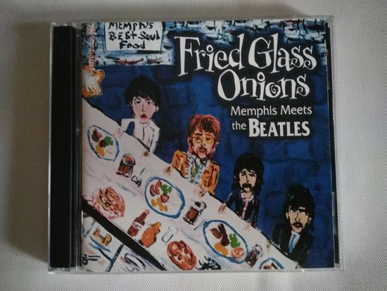 (2cd)  Fried Glass Onions: Memphis Meets The Beatles