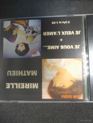 MIREILLE MATHIEU  "JE VOUS AIME.../ JE VEUX L'AMER" CD 1982/1983