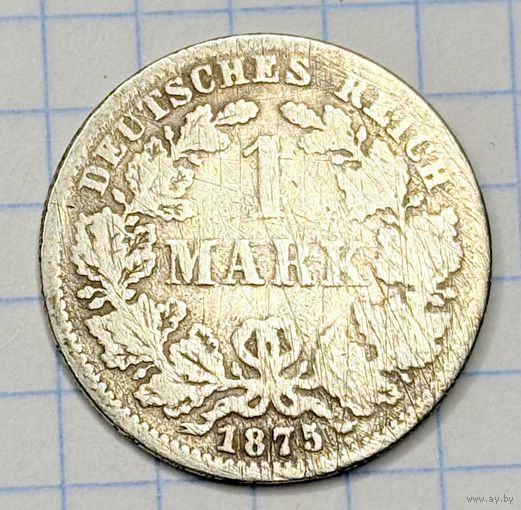 С 1 РУБЛЯ! МОНЕТА 1 МАРКА 1875 ГОДА СЕРЕБРО ГЕРМАНСКАЯ ИМПЕРИЯ