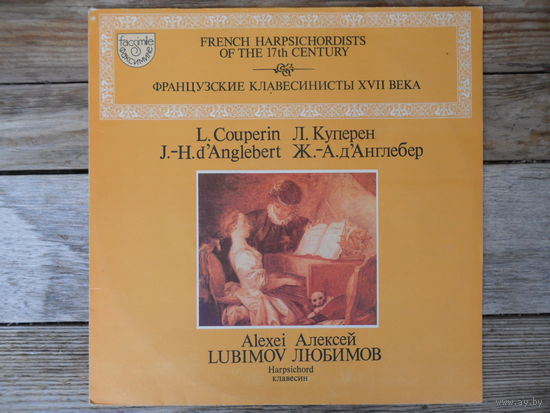 Алексей Любимов (клавесин) - Л. Куперен, Ж.-А. д'Англебер. Сюиты - ЛЗГ