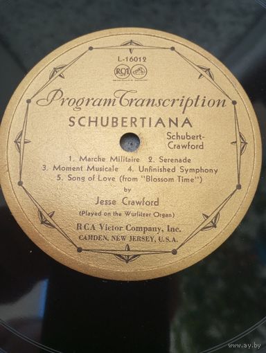 Пластинка долгоиграющая (10") - Jesse Crawford (organ) - Schubertiana - RCA Victor, USA - 1930-е гг.