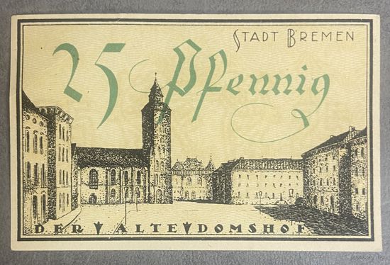 Нотгельд 25 пфеннигов 1921 год. Бремен. Веймарская республика.