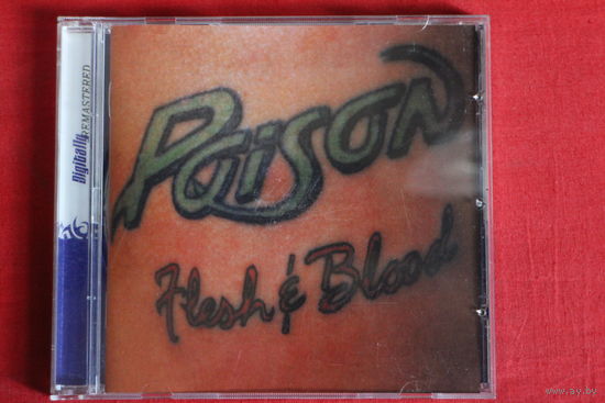 Poison - Flesh & Blood (2006, CD)