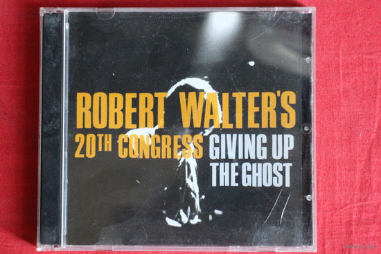 Robert Walter's 20th Congress - Giving Up The Ghost (2007, CD)