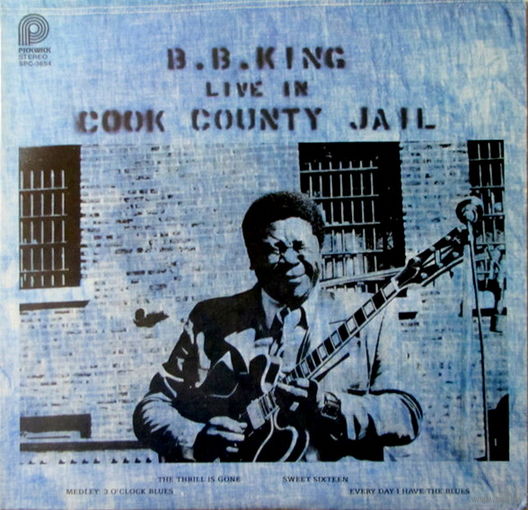 B.B. King – Live In Cook County Jail, LP, USA 1978