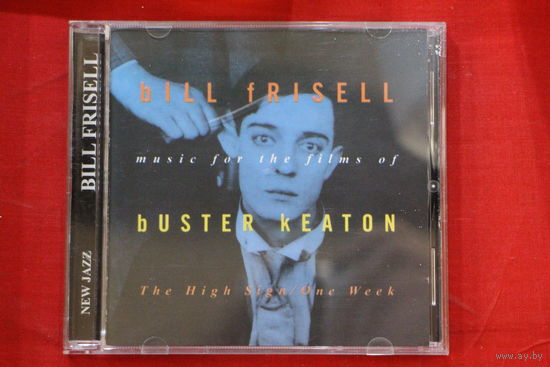 Bill Frisell – Music For The Films Of Buster Keaton: The High Sign/One Week (1995, CDr)