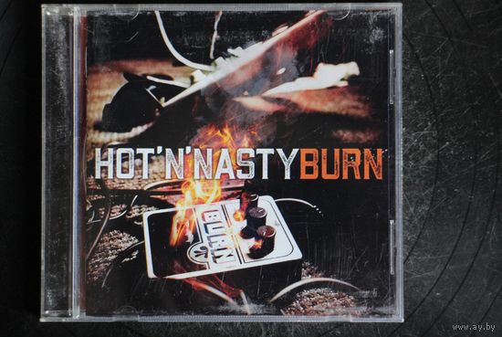 Hot'N'Nasty - Burn (2021, CD)