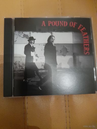 THE BLACK CROWES " A POUND OF FEATHERS "  CD