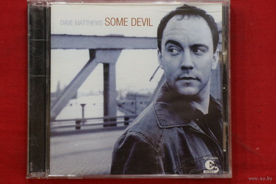 Dave Matthews – Some Devil (2003, CD)