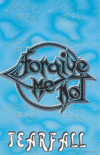 Forgive Me Not "Tearfall" кассета