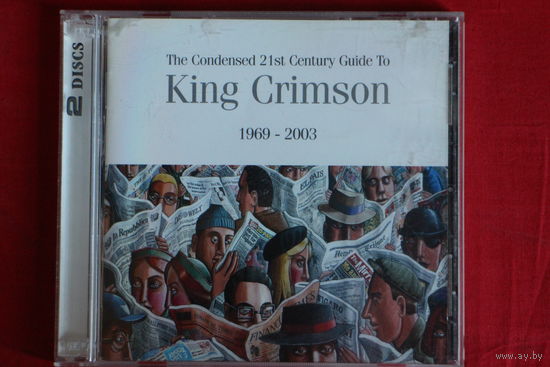 King Crimson – The Condensed 21st Century Guide To King Crimson 1969 - 2003 (2006, 2xCD)