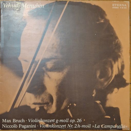 Yehudi Menuhin, Max Bruch / Niccolo Paganini – Violinkonzert G-moll Op. 26 / Violinkonzert Nr. 2 H-moll "La Campanella"