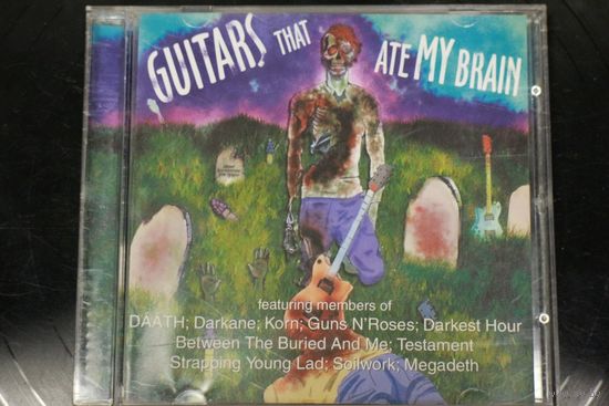 Various - Guitars That Ate My Brain (2008, CD)