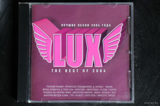 Various - Lux - The Best Of 2004 = Лучшие Песни 2004 Года (2004, CD)